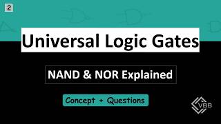 Universal Logic Gates Explained (NAND &amp; NOR) | Practice Questions (Digital VLSI Design)