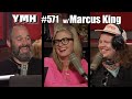 Your Mom's House Podcast - Ep. 571 w/ Marcus King