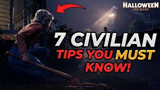 7 Things You NEED to Know as a Civilian | Halloween: The Game
