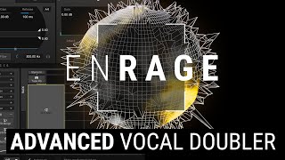 ENRAGE | Tutorial | Vocal Doubler Advanced