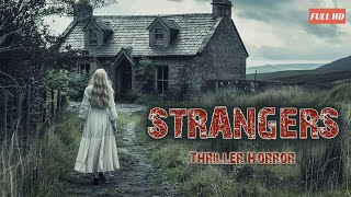 Best Hollywood Movies | STRANGERS | Thriller | Horror | Mystery | Full HD Movie in English