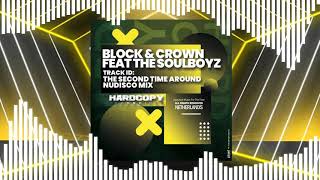 Block & Crown Feat The Soulboyz - The Second Time Around (NuDisco Mix)