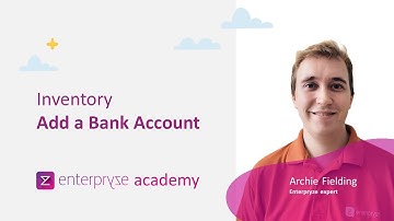 22. Enterpryze Inventory Package: How to Add a Bank Account - Enterpryze Academy