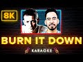 Linkin Park - BURN IT DOWN | 8K Video (Karaoke Version)