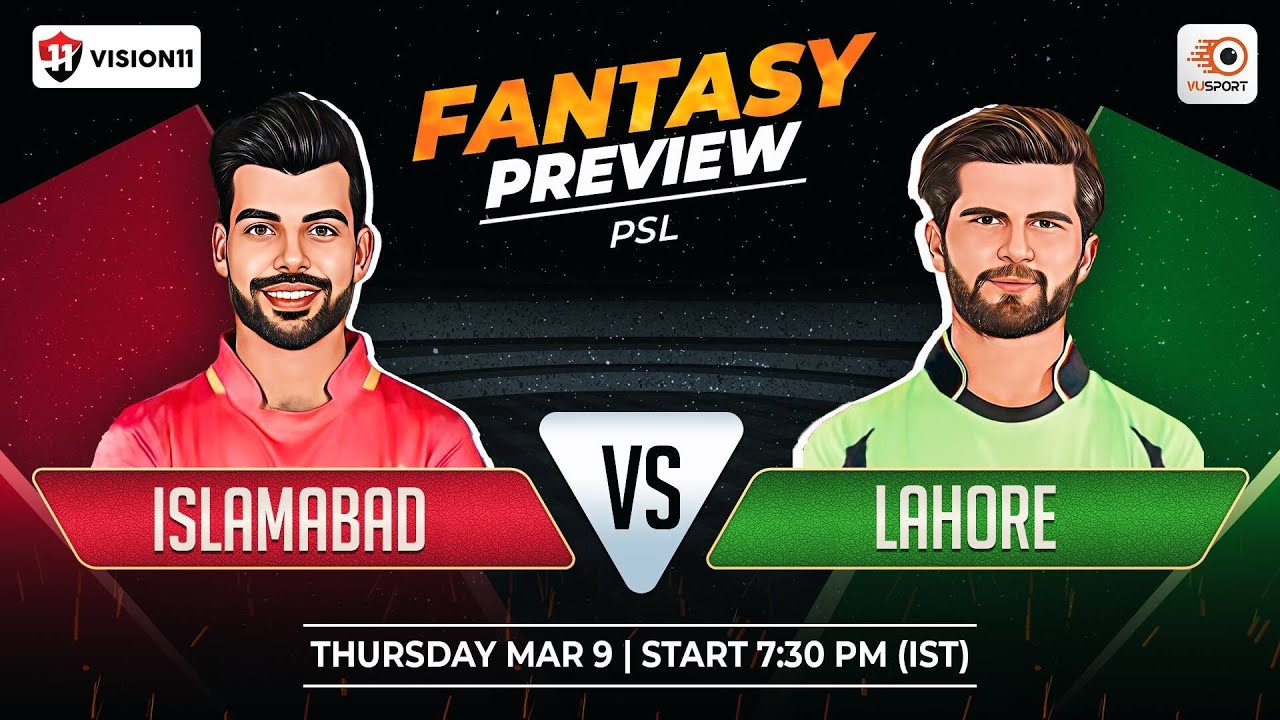 Fantasy Cricket Tips: Islamabad vs Lahore PSL Match | ISL vs LAH Team Prediction PSL 2023