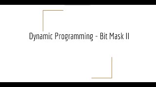 Celebrity Dynamic Programming - Bit Mask 2 Profile