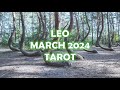 Leo March 2024 Tarot Reading - Welcome in the New, let go of the Old!