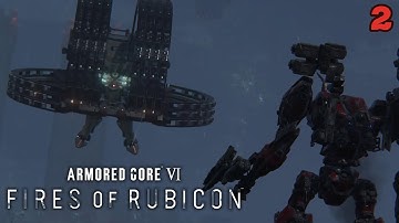 Armored Core 6: Fires of Rubicon Gameplay Walkthrough Part 2 FULL GAME [ PS5 ] - No Commentary