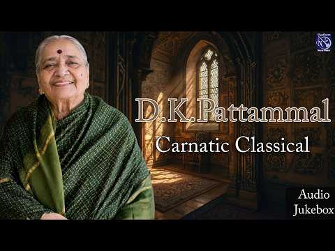 Great Masters – D.K. Pattammal | Legendary Carnatic Vocal Concert | Timeless Classical Masterpieces