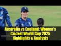 Australia vs England: Women's Cricket World Cup 2025 Highlights & Analysis