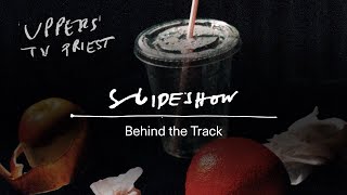 TV Priest - Behind the Track - "Slideshow"