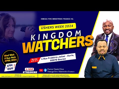 KINGDOM WATCHERS || 2024 USHERS WEEK - Day 2 (14.04.24) || PASTOR DANIEL DON || OFM FRANCE HQ