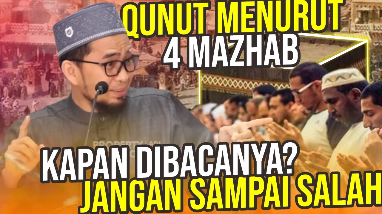 QUNUT Menurut 4 IMAM MAZHAB. Begini Cara Prakteknya Jangan Sampai Salah