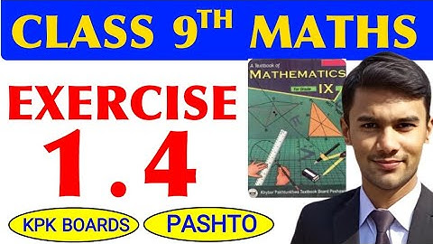 EXERCISE 1.4 CLASS 9 MATHS FOR KPK BOARDS IN PASHTO | #class9 #maths #class9maths #class9th #pashto