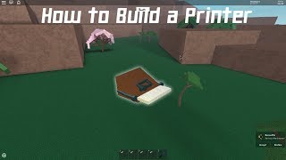 Lumber tycoon 2 | How to Build a Printer