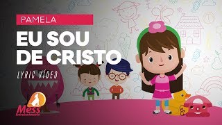 Eu sou de Cristo - Pamela -  Lyric vídeo chords