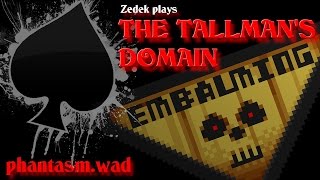 [DooM WAD] Lets Play THE TALLMANS DOMAIN