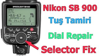 Nikon Sb 900 Tuş Tamiri Intermittent Rotary Selector Dial Fix Repairing Cleaning Buttons