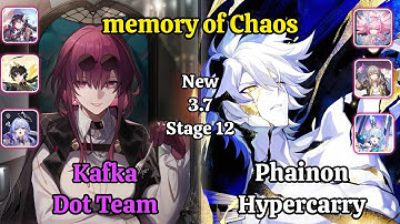 E0S0 Kafka Dot Team & E0S0 Phainon Hypercarry Vs New 3.7 Moc Stage 12 Clear / Hsr