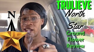 Trulieve North Star Ground Flower Review