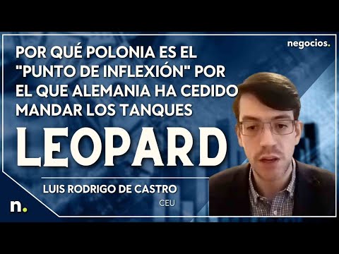 Por qu&eacute; Polonia es el "punto de inflexi&oacute;n" por el que Alemania ha cedido mandar los tanques Leopard