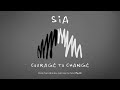 Sia - Courage To Change (from the motion picture Music)