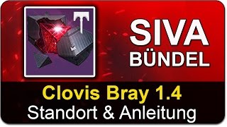 SIVA Bündel: Clovis Bray 1.4 Standort & Anleitung Destiny deutsch