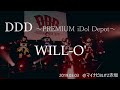 WILL-O'(ライブ映像)「DDD ~PREMIUM iDol Depot~」2019.03.03 @ マイナビBLITZ赤坂