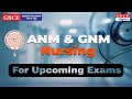 Register now for Nurse in Public Health Services by applying in ANM &amp; GNM exam | GSCE Digital