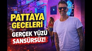 Pattayanın Gerçek Gece Hayatı Sansürsüz Yürüdüm Walking Street
