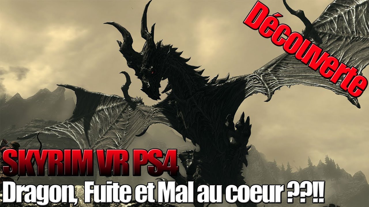Vidéo Découverte Skyrim VR sur PS4, Dragon, Fuite et Mal au coeur