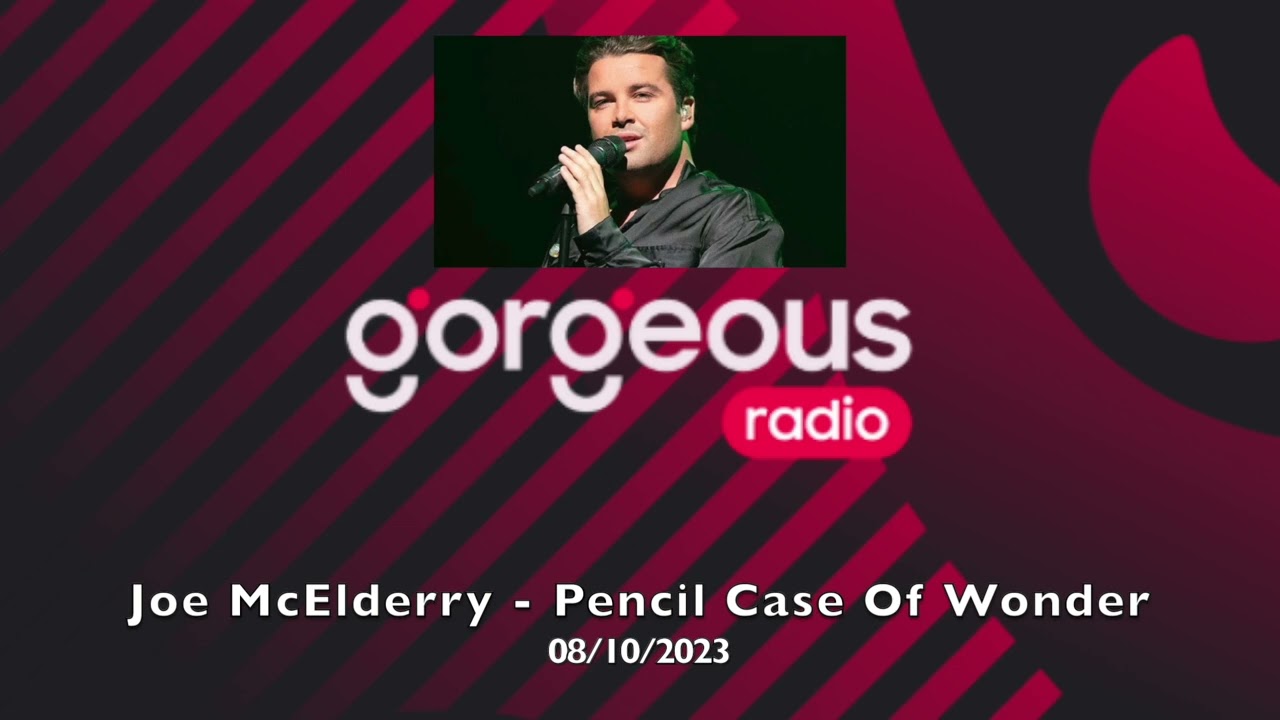 Joe McElderry - Gorgeous Radio - Pencil Case Of Wonder / Interview