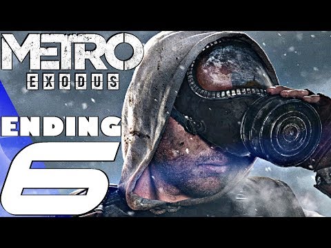 METRO EXODUS - Gameplay Walkthrough Part 6 - Ending & Final Boss (Full Game) PS4 PRO