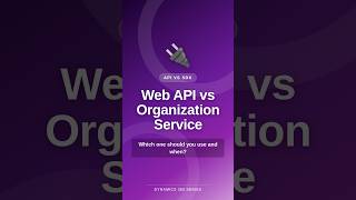 Dataverse Web API vs Organization Service
