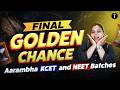 Final Golden Chance LIVE! Join 1st PUC Aarambha KCET &amp; NEET Batches – Today Only!