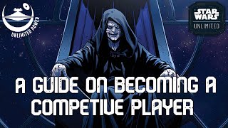 A Beginners guide on becoming  a Competitive Player  in Star Wars Unlimited by Unlimited Power 5,435 views 2 months ago 16 minutes