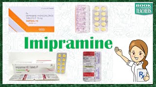 What Is Imipramine: Indications, Dose Form, Contraindications, Side Effects, Brand Name. #Imipramine