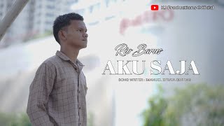 AKU SAJA | RIO BARUS | LAGU KARO TERBARU ( OMV )