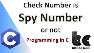 C Program to Check a Number is Spy or Not(In Hindi) | C Tutorial | Bindas Code