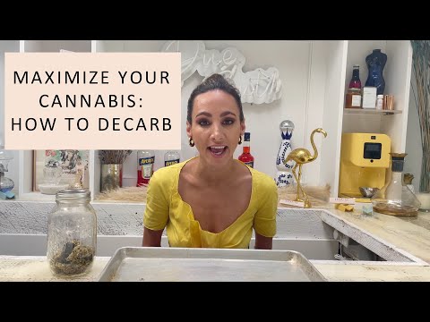 Maximize Your Cannabis: How to Decarb