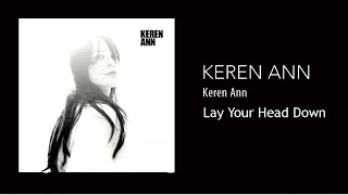 Keren Ann - Lay Your Head Down