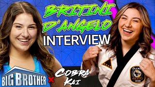 Britini D&#39;Angelo &quot;Big Brother 23 Contestant&quot; Full Interview! - Cobra Kai, Martial Arts &amp; More