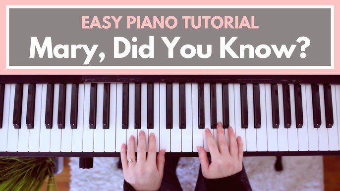 Mary, Did You Know? - Piano Tutorial (EASY!) - YouTube mary-did-you-know-piano-tutorial-easy-youtube
