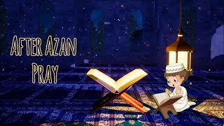 🕌 Dua After Azan | Islamic Video | Kids Learning | Kids Channel | Kids Education screenshot 5