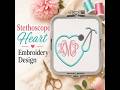 Heart Stethoscope Embroidery Design | Nurse Monogram Embroidery File
