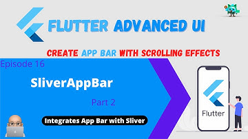 Flutter Advanced UI Series EP16 - Flutter SliverAppBar (Part 2)