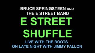 Bruce Springsteen - E Street Shuffle LIVE on Late Night with Jimmy Fallon