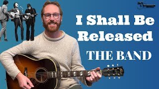 I Shall Be Released Guitar Lesson - Bob Dylan (The Band)