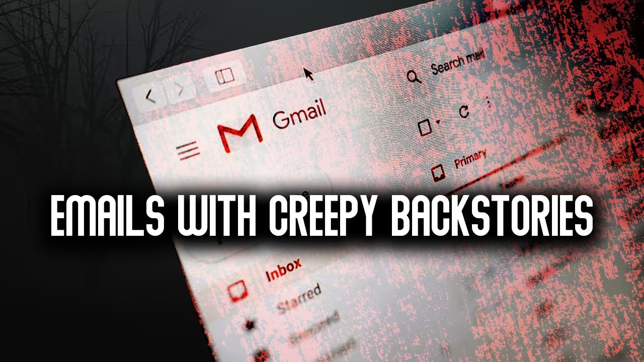 3 Creepy Emails With Disturbing Backstories - YouTube