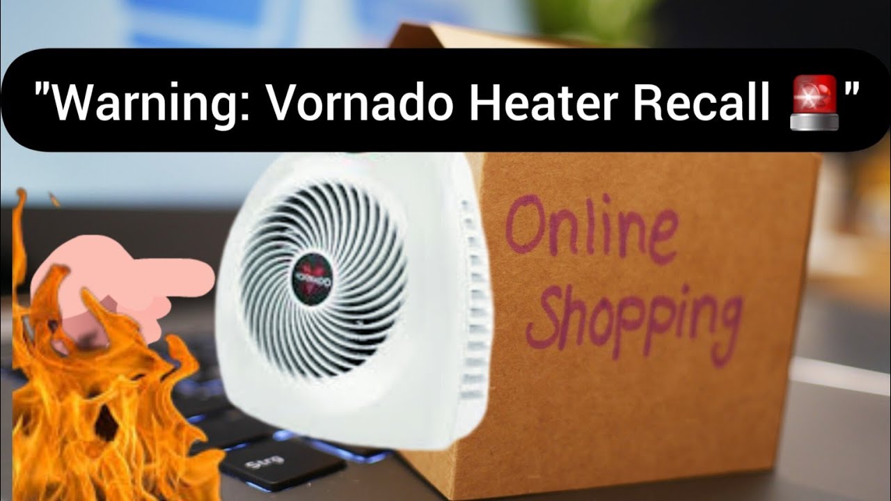 "Urgent Recall: Vornado Heaters Sold on Amazon Pose Safety Risks